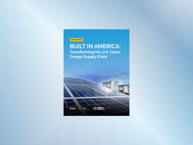 Cover of the “Built in America: Transforming the U.S. Clean Energy Supply Chain” white paper